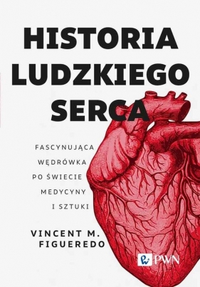 Historia ludzkiego serca - Vincent M. Figueredo