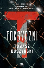 Toksyczni - Tomasz Duszyński