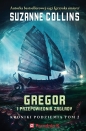 Kroniki Podziemia. Tom 2 Gregor i przepowiednia zagłady - Suzanne Collins