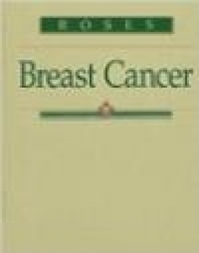 Breast Cancer Daniel F. Roses,  Roses
