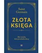 Złota Księga. Moc światła, która przebudza duszę - Saint Germain