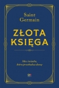 Złota Księga. Moc światła, która przebudza duszę - Saint Germain