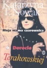 Moja mama czarownica Opowieść o Dorocie Terakowskiej Nowak Katarzyna