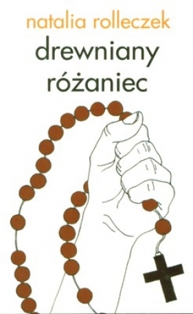 Drewniany różaniec - Rolleczek Natalia