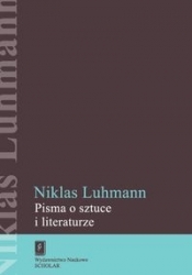 Pisma o sztuce i literaturze - Luhmann Niklas