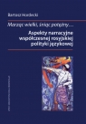 Marząc wielki, śniąc potężny Aspekty narracyjne współczesnej rosyjskiej Bartosz Hordecki