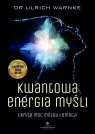 Kwantowa energia myśli Ulrich Warnke