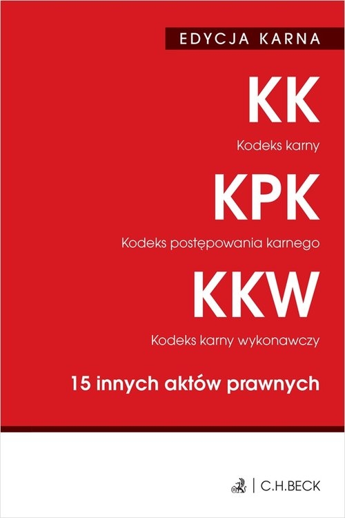 Edycja karna Kodeks karny Kodeks postępowania karnego Kodeks karny wykonawczy