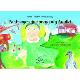 Nadzwyczajne przygody Anulki - Anna Chmielewska