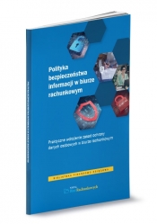 Polityka bezpieczeństwa informacji w biurze rachunkowym - Opracowanie zbiorowe