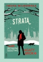 Prywatne śledztwo Agaty Brok. Tom 3. Strata - Iwona Wilmowska
