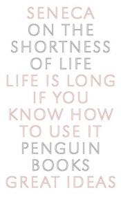 On the Shortness of Life - Seneca