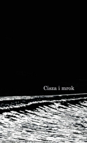 Cisza i mrok - Grzelak Piotr
