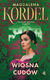 Wiosna cudów - Magdalena Kordel