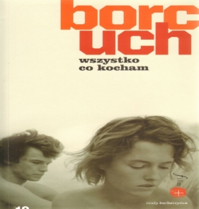 Wszystko co kocham - Jacek Borcuch