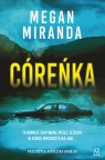 Córeńka Megan Miranda