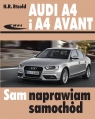  Audi A4 i A4 Avantmodele 2007-2015