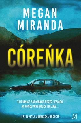 Córeńka - Megan Miranda
