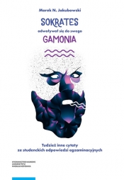 Sokrates odwoływał się do swego gamonia. - Marek N. Jakubowski