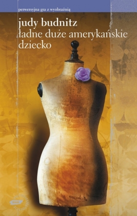 Ładne duże amerykańskie dziecko - Budnitz Judy