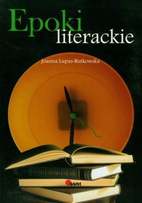 Epoki literackie - Lupas-Rutkowska Joanna