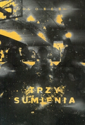 Trzy sumienia - Gober