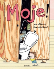 Moje! - Klara Persson, Charlotte Ramel