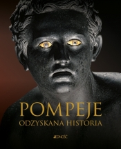 Pompeje. Odzyskana historia - Antonio Verone
