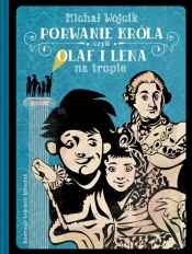 Porwanie króla, czyli Olaf i Lena na tropie - Michał Wójcik