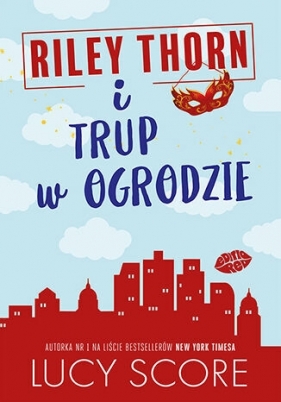 Riley Thorn i trup w ogrodzie - Lucy Score