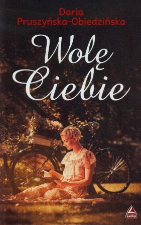 Wolę Ciebie - Daria Pruszyńska-Obiedzińska