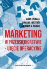 Marketing w przedsiębiorstwie ujęcie operacyjne Czubała Anna, Niestrój Roman Emanuel, Pabian Angelika M.