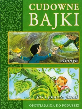 Cudowne bajki Aladyn Jaś i pnącze fasoli - <br />
