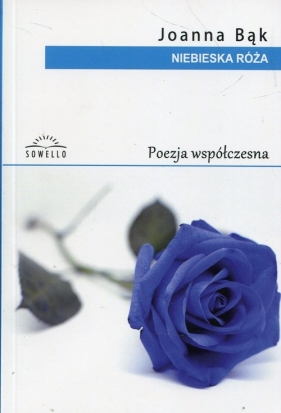 Niebieska Róża - Bąk Joanna