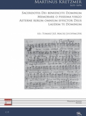 Sacerdotes Dei benedicite Dominum Memorare o piissima virgo Aeterne rerum omnium effector Deus Laudem te Dominum - Martinus Kretzmer