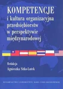 Kompetencje i kultura organizacyjna przedsiębiorstw w perspektywie międzynarodowej