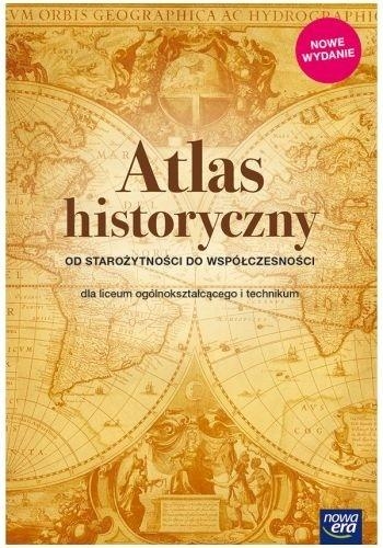 Od starożytności do współczesności. Atlas historyczny dla szkół ponadgimnazjalnych - Szkoły ponadgimnazjalne