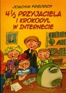 4 1/2 przyjaciela i krokodyl w internecie