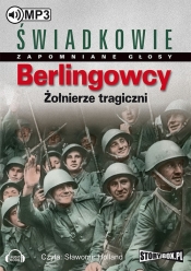 Berlingowcy Żołnierze tragiczni (Audiobook) - Praca zbiorowa
