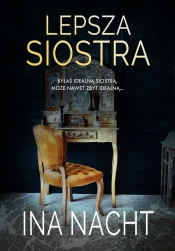 Lepsza siostra. Wielkie Litery - Ina Nacht