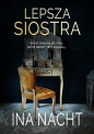Lepsza siostra. Wielkie Litery - Ina Nacht