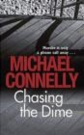 Chasing the Dime Michael Connelly