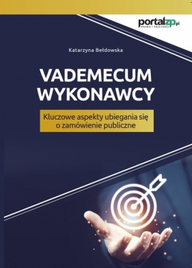 Vademecum wykonawcy. - Katarzyna Bełdowska