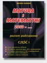 Matura   z matematyki 2010 Część I poziom podstawowy Andrzej Kiełbasa