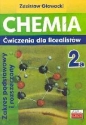 Chemia 2a Ćwiczenia dla licealistów Zakres podstawowy i rozszerzony - Zdzisław Głowacki