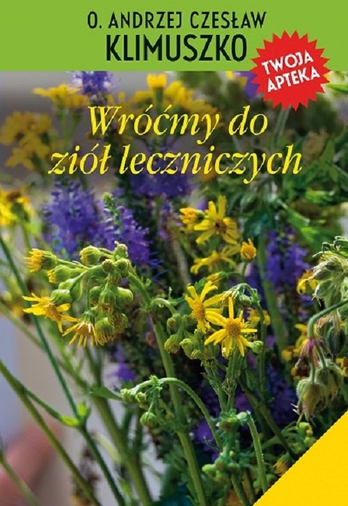 Wróćmy do ziół leczniczych