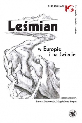 Leśmian w Europie i na świecie - Nalewajk Żaneta, Supeł Magdalena
