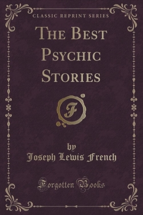 The Best Psychic Stories (Classic Reprint) - French Joseph Lewis