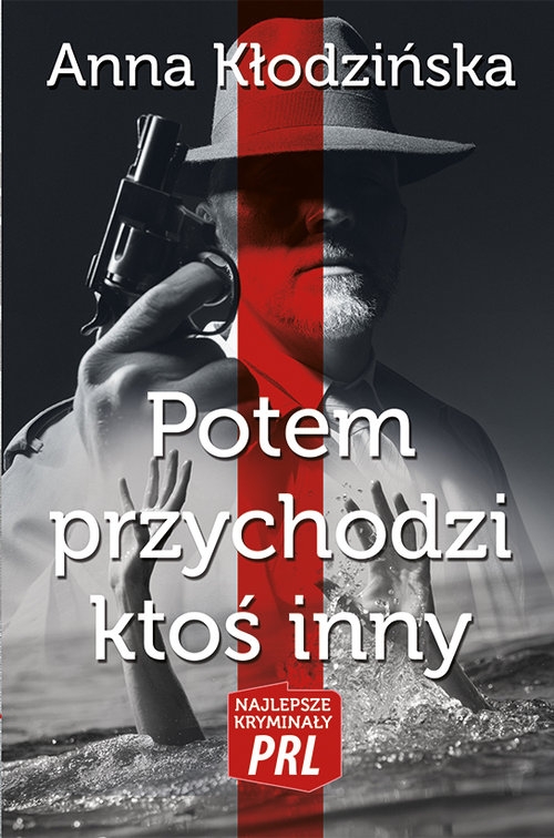 Potem przychodzi ktoś inny