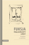  Fuksja Małgorzaty Lebdy.Książka o wierszu